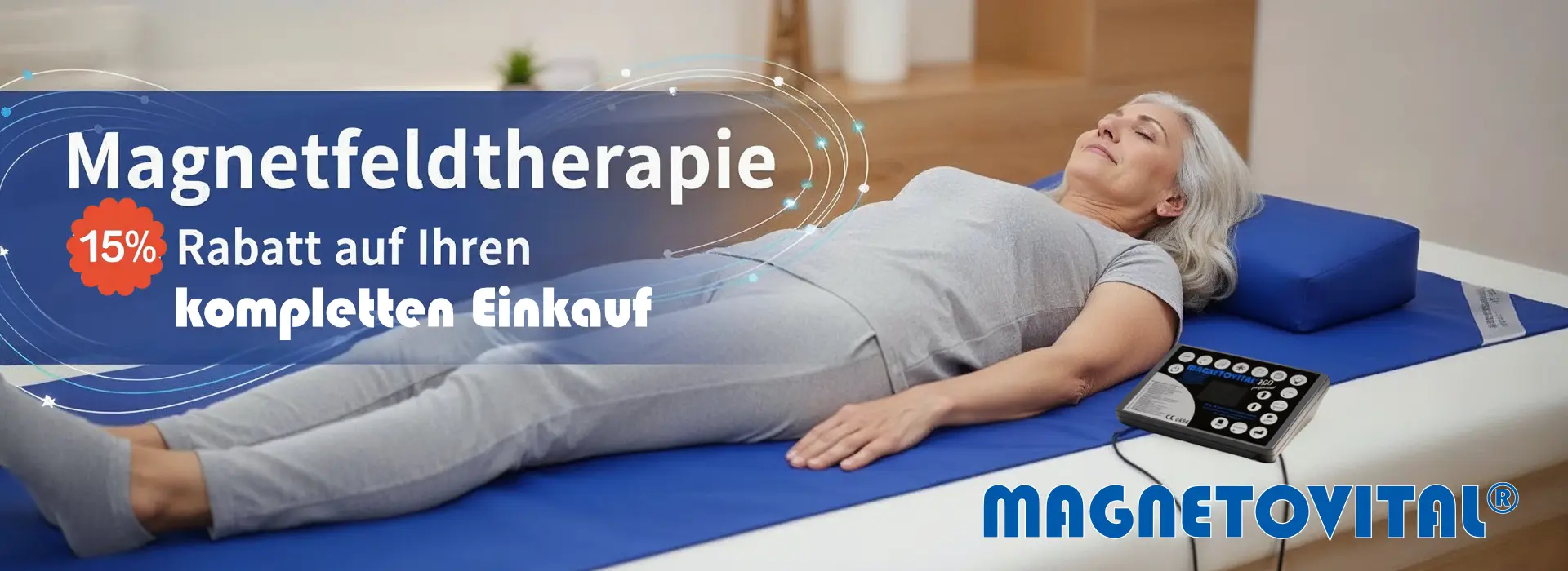 Magnetfeldtherapie: 15% Rabatt auf Ihren kompletten Einkauf